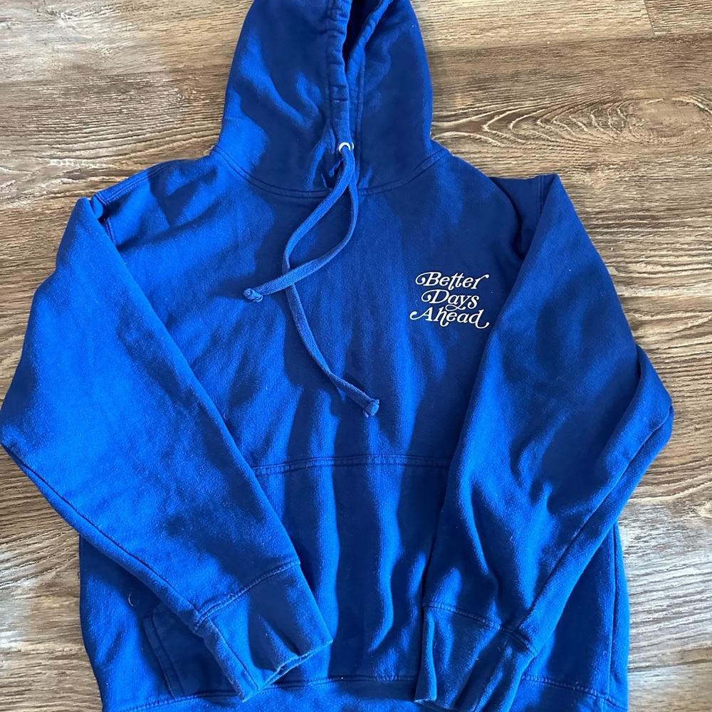 HOODIE “better days ahead” size small bought from pacsun